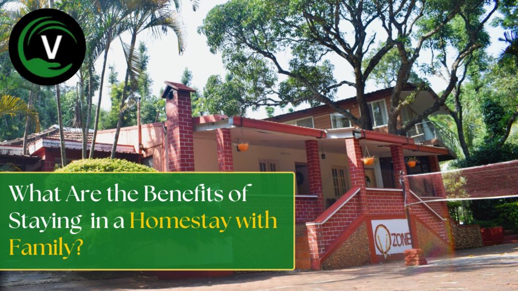 What Are the Benefits of Staying in a Homestay with Family?